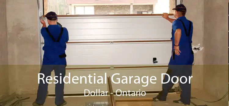 Residential Garage Door Dollar - Ontario