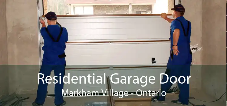 Residential Garage Door Markham Village - Ontario