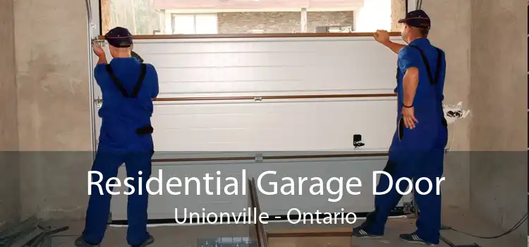 Residential Garage Door Unionville - Ontario