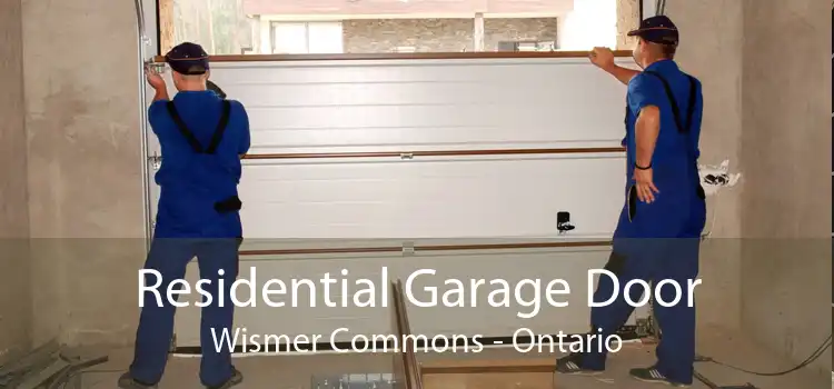 Residential Garage Door Wismer Commons - Ontario