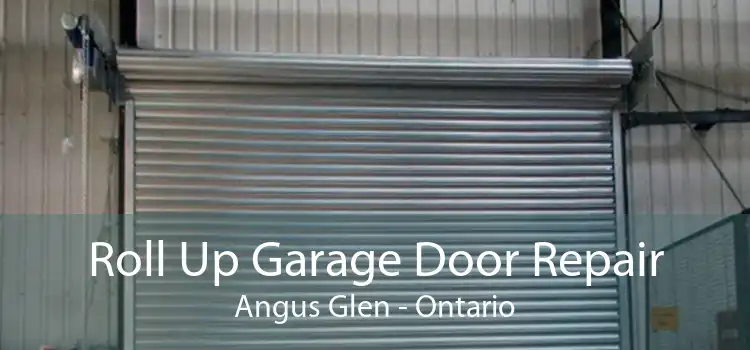 Roll Up Garage Door Repair Angus Glen - Ontario