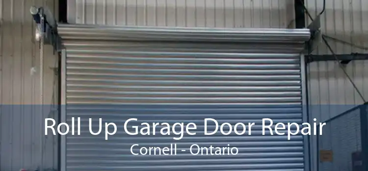 Roll Up Garage Door Repair Cornell - Ontario