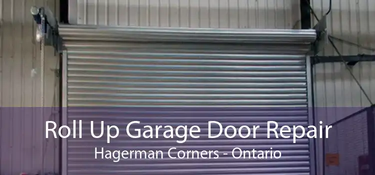 Roll Up Garage Door Repair Hagerman Corners - Ontario