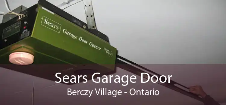 Sears Garage Door Berczy Village - Ontario