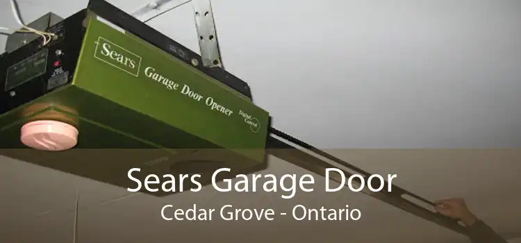 Sears Garage Door Cedar Grove - Ontario