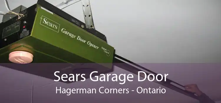 Sears Garage Door Hagerman Corners - Ontario