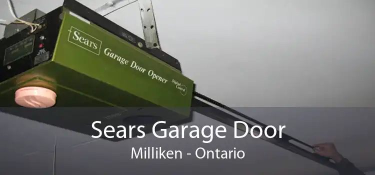 Sears Garage Door Milliken - Ontario