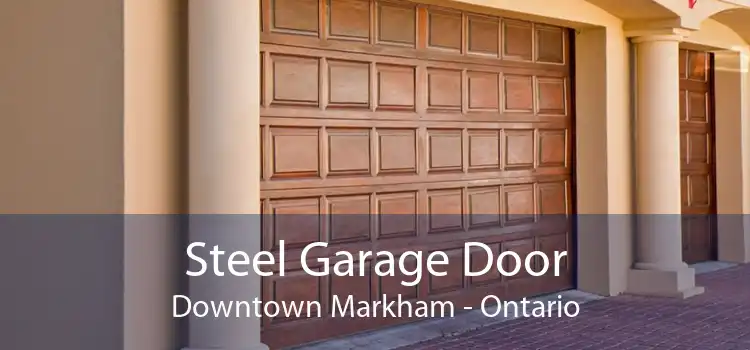 Steel Garage Door Downtown Markham - Ontario