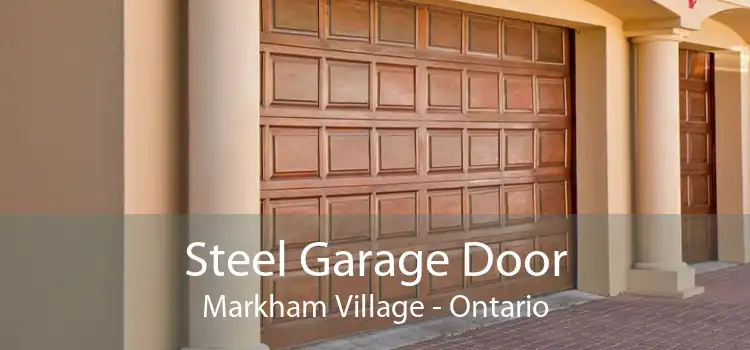 Steel Garage Door Markham Village - Ontario